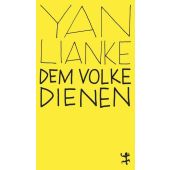 Dem Volke dienen, Yan, Lianke, MSB Matthes & Seitz Berlin, EAN/ISBN-13: 9783957579096