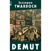 Demut, Twardoch, Szczepan, Rowohlt Berlin Verlag, EAN/ISBN-13: 9783737101219