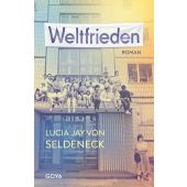 Weltfrieden, Seldeneck, Lucia Jay von, Jumbo Neue Medien & Verlag GmbH, EAN/ISBN-13: 9783833745560