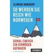 So werden Sie reich wie Norwegen, Bomsdorf, Clemens, Campus Verlag, EAN/ISBN-13: 9783593512617