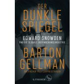 Der dunkle Spiegel - Edward Snowden und die globale Überwachungsindustrie, Gellman, Barton, EAN/ISBN-13: 9783103970463