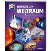 WAS IST WAS Entdecke den Weltraum. Spannende Fakten zum Staunen, Tessloff Verlag, EAN/ISBN-13: 9783788622800