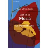Denk ich an Moria, Hyams, Helge-Ulrike, Berenberg Verlag, EAN/ISBN-13: 9783946334941