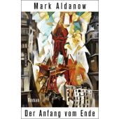 Der Anfang vom Ende, Aldanow, Mark, Rowohlt Verlag, EAN/ISBN-13: 9783498003357