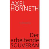 Der arbeitende Souverän, Honneth, Axel, Suhrkamp, EAN/ISBN-13: 9783518587973