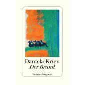 Der Brand, Krien, Daniela, Diogenes Verlag AG, EAN/ISBN-13: 9783257070484