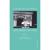 Der Brief im Taxi, Vilmorin, Louise de, Dörlemann Verlag, EAN/ISBN-13: 9783038200338
