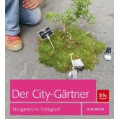 Der City-Gärtner, Wheen, Steve, BLV Buchverlag GmbH & Co. KG, EAN/ISBN-13: 9783835410787