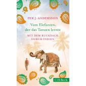 Vom Elefanten, der das Tanzen lernte, Andersson, Per J, Verlag C. H. BECK oHG, EAN/ISBN-13: 9783406731600