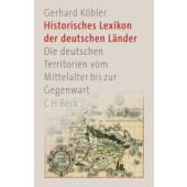Historisches Lexikon der deutschen Länder, Köbler, Gerhard, Verlag C. H. BECK oHG, EAN/ISBN-13: 9783406741678