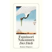 Der Dieb, Nakamura, Fuminori, Diogenes Verlag AG, EAN/ISBN-13: 9783257243765