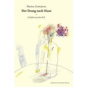 Der Drang nach Haus, Zwetajewa, Marina, Friedenauer Presse, EAN/ISBN-13: 9783932109942