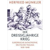 Der Dreißigjährige Krieg, Münkler, Herfried, Rowohlt Verlag, EAN/ISBN-13: 9783499630903