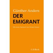 Der Emigrant, Anders, Günter, Verlag C. H. BECK oHG, EAN/ISBN-13: 9783406776663