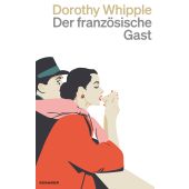 Der französische Gast, Whipple, Dorothy, Kein & Aber AG, EAN/ISBN-13: 9783036961439