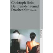 Der fremde Freund/Drachenblut, Hein, Christoph, Suhrkamp, EAN/ISBN-13: 9783518399767