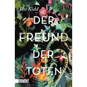 Der Freund der Toten, Kidd, Jess, DuMont Buchverlag GmbH & Co. KG, EAN/ISBN-13: 9783832164652