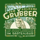 Der goldene Grubber, Menschik, Kat, Galiani Berlin, EAN/ISBN-13: 9783869711966