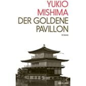 Der Goldene Pavillon, Mishima, Yukio, Kein & Aber AG, EAN/ISBN-13: 9783036958071