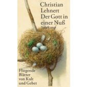 Der Gott in einer Nuß, Lehnert, Christian, Suhrkamp, EAN/ISBN-13: 9783518425862