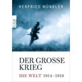 Der Große Krieg, Münkler, Herfried, Rowohlt Verlag, EAN/ISBN-13: 9783499627859