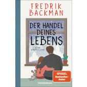 Der Handel deines Lebens, Backman, Fredrik, Goldmann Verlag, EAN/ISBN-13: 9783442317165