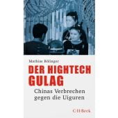 Der Hightech-Gulag, Bölinger, Mathias, Verlag C. H. BECK oHG, EAN/ISBN-13: 9783406797248