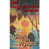 Der hingestreckte Sommer, Wysocki, Gisela von, Suhrkamp, EAN/ISBN-13: 9783518430149