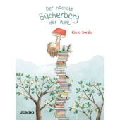 Der höchste Bücherberg der Welt, Bonilla, Rocio, Jumbo Neue Medien & Verlag GmbH, EAN/ISBN-13: 9783833739132