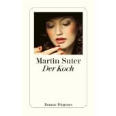 Der Koch, Suter, Martin, Diogenes Verlag AG, EAN/ISBN-13: 9783257239997
