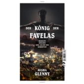 Der König der Favelas, Glenny, Misha, Tropen Verlag, EAN/ISBN-13: 9783608503357