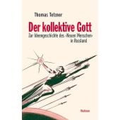 Der kollektive Gott, Tetzner, Thomas, Wallstein Verlag, EAN/ISBN-13: 9783835312388