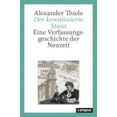 Der konstituierte Staat, Thiele, Alexander, Campus Verlag, EAN/ISBN-13: 9783593514222