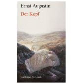 Der Kopf, Augustin, Ernst, Verlag C. H. BECK oHG, EAN/ISBN-13: 9783406691638