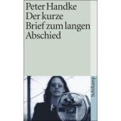 Der kurze Brief zum langen Abschied, Handke, Peter, Suhrkamp, EAN/ISBN-13: 9783518397862