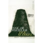 Der Mangel, Roehler, Oskar, Ullstein Buchverlage GmbH, EAN/ISBN-13: 9783550200380