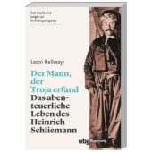Der Mann, der Troja erfand, Hellmayr, Leoni, wbg paperback, EAN/ISBN-13: 9783534273492