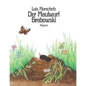 Der Maulwurf Grabowski, Murschetz, Luis, Diogenes Verlag AG, EAN/ISBN-13: 9783257012545