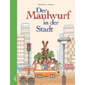 Der Maulwurf in der Stadt, Novotný, J A, Leiv Leipziger Kinderbuchverlag GmbH, EAN/ISBN-13: 9783896033932