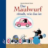 Der Maulwurf rätselt, wie das ist, Zácek, Jirí, Leiv Leipziger Kinderbuchverlag GmbH, EAN/ISBN-13: 9783896033307