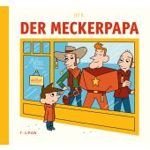 Der Meckerpapa, K, Ulf, Tulipan Verlag GmbH, EAN/ISBN-13: 9783864294600