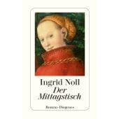 Der Mittagstisch, Noll, Ingrid, Diogenes Verlag AG, EAN/ISBN-13: 9783257243703