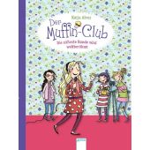 Der Muffin-Club - Die süßeste Bande wird weltberühmt, Alves, Katja, Arena Verlag, EAN/ISBN-13: 9783401706832