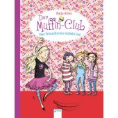 Der Muffin-Club - Vier Freundinnen wirbeln los!, Alves, Katja, Arena Verlag, EAN/ISBN-13: 9783401701301