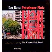 Der Neue Potsdamer Platz, Muhs/Wefing, be.bra Verlag GmbH, EAN/ISBN-13: 9783930863426