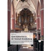Sankt Katharinen in der Neustadt Brandenburg, Wochnik, Fritz, be.bra Verlag GmbH, EAN/ISBN-13: 9783954102013