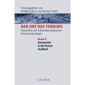Der Ort des Terrors. Geschichte der nationalsozialistischen Konzentrationslager Bd. 6: Natzweiler, Groß-Rosen, Stutthof, EAN/ISBN-13: 9783406529665