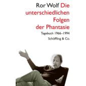 Die unterschiedlichen Folgen der Phantasie, Wolf, Ror, Schöffling & Co. Verlagsbuchhandlung, EAN/ISBN-13: 9783895619137