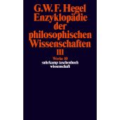 Enzyklopädie der philosophischen Wissenschaften im Grundrisse 1830 III, Suhrkamp, EAN/ISBN-13: 9783518282106