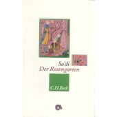 Der Rosengarten, Sa'di, Muslih ad-Din, Verlag C. H. BECK oHG, EAN/ISBN-13: 9783406433375